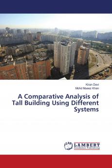 A Comparative Analysis of Tall Building Using Different Systems