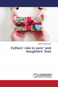 Fathers��� role in sons��� and daughters��� lives