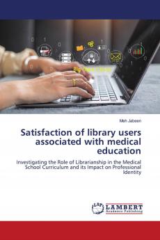 Satisfaction of library users associated with medical education