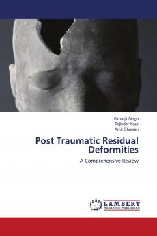 Post Traumatic Residual Deformities