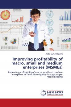 Improving profitability of macro small and medium enterprises (MSMEs)