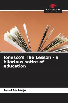 Ionesco's The Lesson - a hilarious satire of education