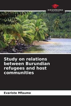 Study on relations between Burundian refugees and host communities