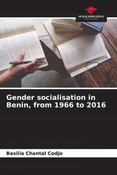 Gender socialisation in Benin from 1966 to 2016