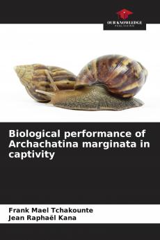 Biological performance of Archachatina marginata in captivity