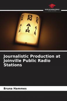 Journalistic Production at Joinville Public Radio Stations