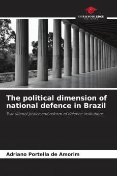 The political dimension of national defence in Brazil