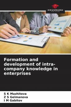Formation and development of intra-company knowledge in enterprises