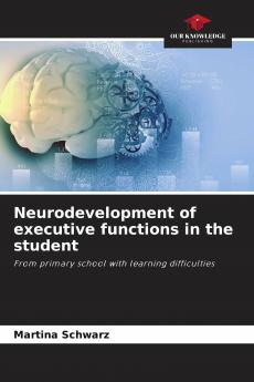 Neurodevelopment of executive functions in the student