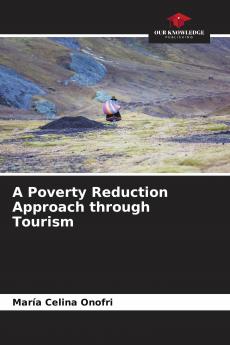 A Poverty Reduction Approach through Tourism