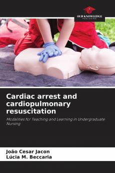 Cardiac arrest and cardiopulmonary resuscitation