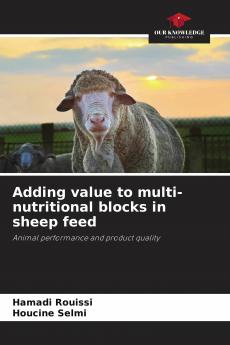 Adding value to multi-nutritional blocks in sheep feed