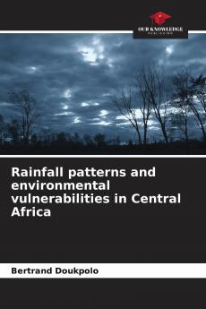Rainfall patterns and environmental vulnerabilities in Central Africa