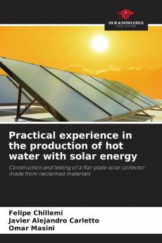 Practical experience in the production of hot water with solar energy