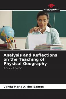 Analysis and Reflections on the Teaching of Physical Geography