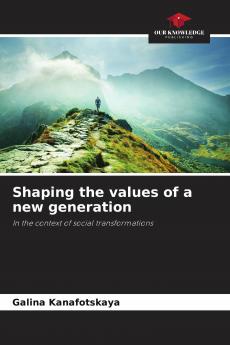 Shaping the values of a new generation