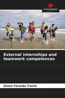 External internships and teamwork competences