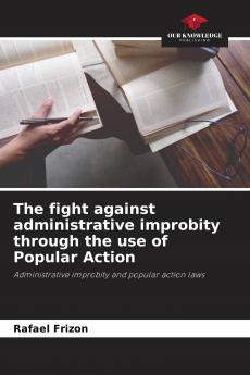 The fight against administrative improbity through the use of Popular Action