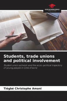 Students trade unions and political involvement