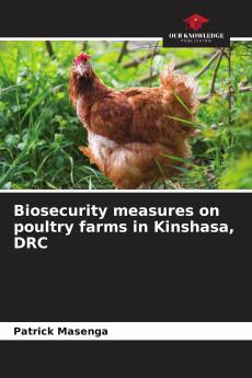 Biosecurity measures on poultry farms in Kinshasa DRC