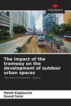 The impact of the tramway on the development of outdoor urban spaces