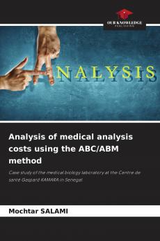 Analysis of medical analysis costs using the ABC/ABM method