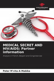 MEDICAL SECRET AND HIV/AIDS