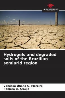 Hydrogels and degraded soils of the Brazilian semiarid region