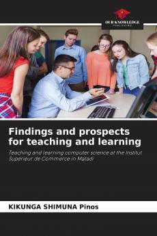 Findings and prospects for teaching and learning