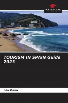 TOURISM IN SPAIN Guide 2023