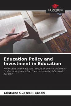 Education Policy and Investment in Education