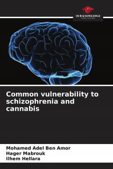 Common vulnerability to schizophrenia and cannabis