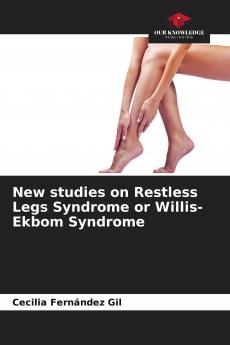 New studies on Restless Legs Syndrome or Willis-Ekbom Syndrome