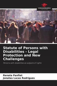Statute of Persons with Disabilities - Legal Protection and New Challenges