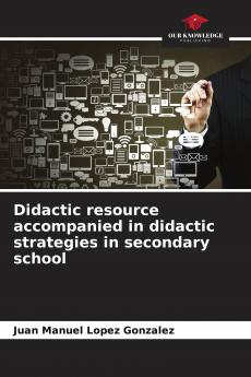 Didactic resource accompanied in didactic strategies in secondary school