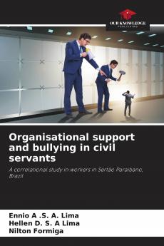 Organisational support and bullying in civil servants