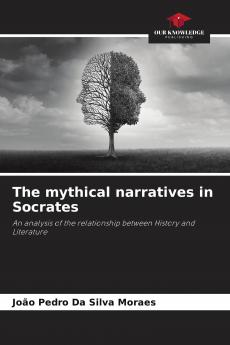The mythical narratives in Socrates
