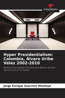 Hyper Presidentialism