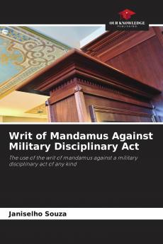 Writ of Mandamus Against Military Disciplinary Act