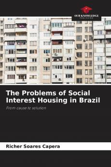The Problems of Social Interest Housing in Brazil
