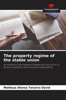 The property regime of the stable union
