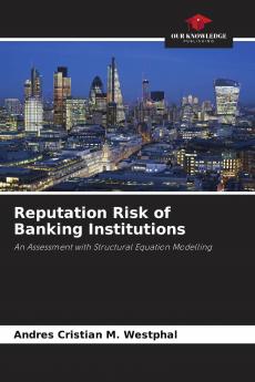 Reputation Risk of Banking Institutions