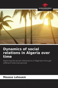 Dynamics of social relations in Algeria over time