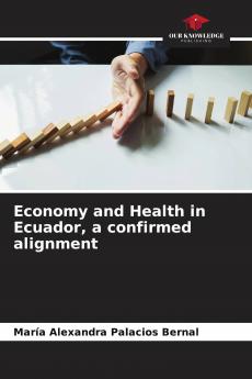 Economy and Health in Ecuador a confirmed alignment