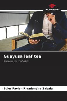 Guayusa leaf tea