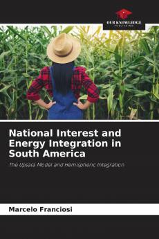 National Interest and Energy Integration in South America