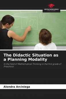 The Didactic Situation as a Planning Modality