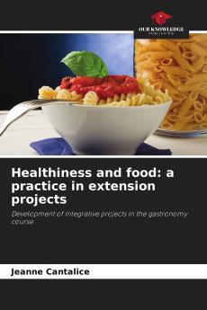 Healthiness and food: a practice in extension projects