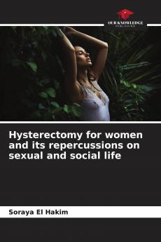 Hysterectomy for women and its repercussions on sexual and social life