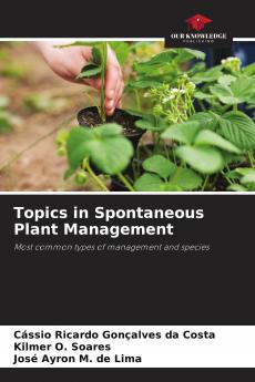 Topics in Spontaneous Plant Management